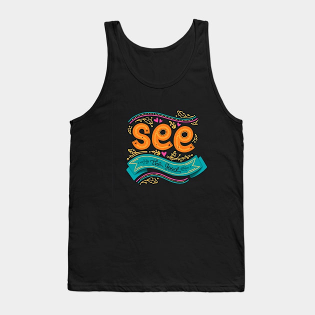 See The Good Tank Top by Mako Design 